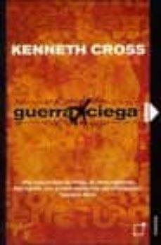 guerra ciega-kenneth cross-9788497620512