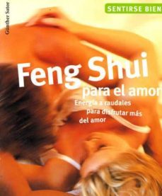 feng shui para el amor (sentirse bien)-gunther sator-9788497642712