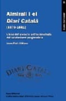 almirall i el diari catala (1879-1881)-josep pich i mitjana-9788497660112