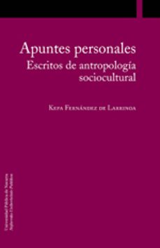 apuntes personales: escritos de antropologia sociocultural-9788497692212