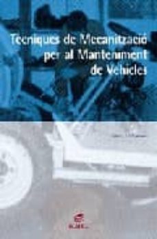 tecniques de mecanizacio manteniment de vehicles la 2006-9788497714112