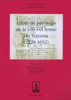 llibre de privilegis de la vila i el terme de terrassa (1221-1652 )-9788497793612