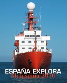españa explora: malaspina 2010 (ed. bilingue español-ingles)-9788497858212