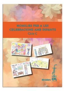 homilies per a les celebracions amb infants. cicle c-9788498058512
