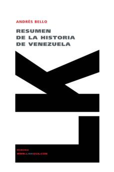 resumen de la historia de venezuela-andres bello-9788498160512