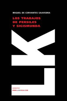 los trabajos de persiles y sigismunda-miguel de cervantes saavedra-9788498163612