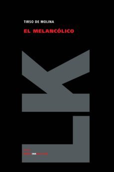el melancolico-tirso de molina-9788498165012