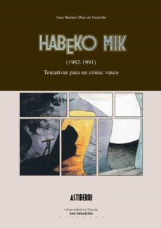 habeko mik (1982-1991): tentativas para un comic vasco (ebook)-9788498307412