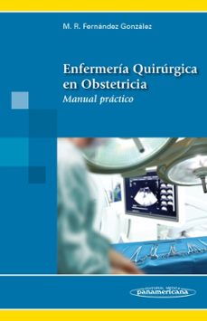 enfermería quirúrgica en obstetricia-mª reyes fernandez gonzalez-9788498357912