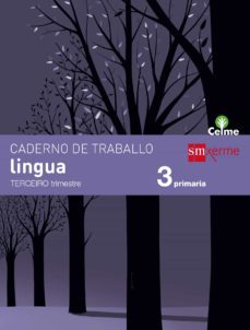 caderno lingua 3º educacion primaria tercer trimestre celme 2014 gallego-9788498544312