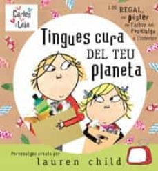 tingues cura del teu planeta-lauren child-9788498670912
