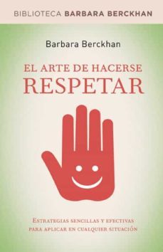 el arte de hacerse respetar-9788498674712