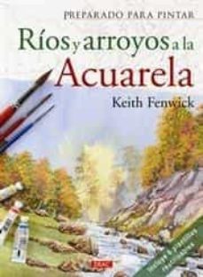 rios y arroyos a la acuarela (incluye plantillas reutilizables) (preparado para pintar)-ken fenwick-9788498742312