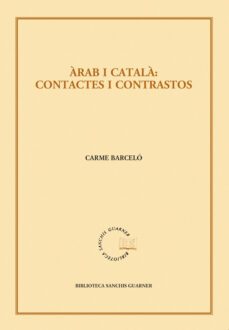 arab i catala: contactes i contrastos-carme barcelo-9788498834512