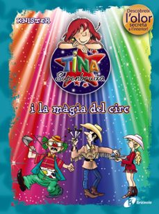 tina superbruixa i la magia del cir (olor y color)-9788499061412
