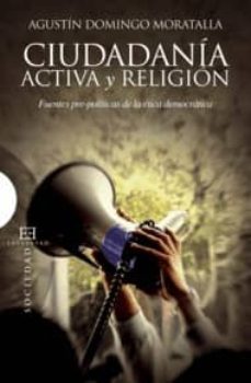 ciudadania activa y religion: fuentes pre-politicas de la etica d emocratica-9788499200712