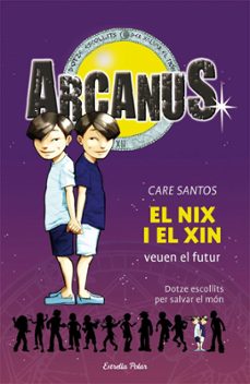 arcanus: el nix i el xin veuen el futur-9788499323312