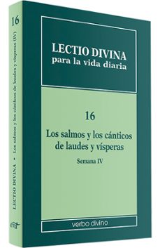 lectio divina para la vida diaria: los salmos y los canticos de l audes y visperas. semana 4-giorgio / cabra, pier giordano zevini-9788499452012