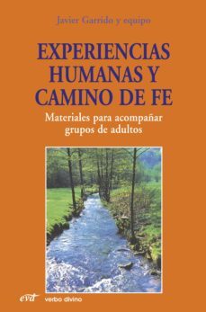 experiencias humanas y camino de fe (ebook)-javier garrido-9788499458212