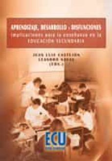 aprendizaje, desarrollo y disfunciones. implicaciones para la enseñanza en la educacion secundaria (ebook)-juan luis castejon costa-9788499481012