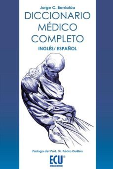 diccionario medico completo ingles/español-jorge c. berriatua-9788499486512