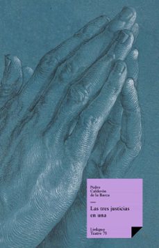 las tres justicias en una (ebook)-pedro calderon de la barca-9788499532912