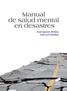manual de salud mental en desastres (ebook)-jose ignacio robles-9788499582412