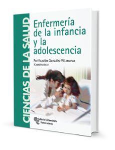 enfermeria de la infancia y la adolescencia-p. (coord.) gonzalez villanueva-9788499610412
