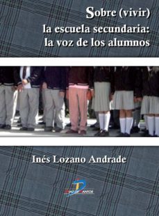 sobre(vivir). la escuela secundaria (ebook)-jose ines lozano andrade-9788499696812