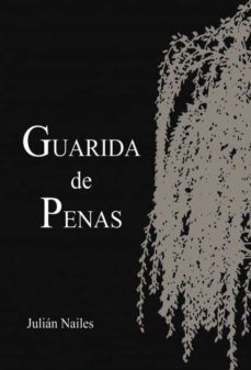 guarida de penas (ebook)-julian nailes-9788499817712