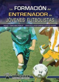 la formacion del entrenador de jovenes futbolistas (ebook)-9788499932712