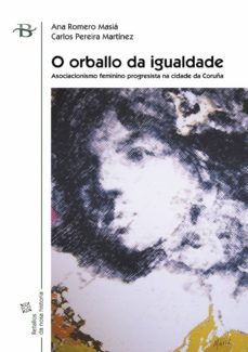o orballo da igualdade (ebook)-carlos pereira martinez-ana romero masia-9788499951812