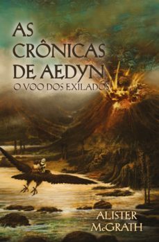 as cronicas de aedyn - o voo dos exilados (ebook)-alister mcgrath-9788524304712