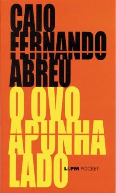 o ovo apunhalado (ebook)-caio fernando abreu-9788525409812