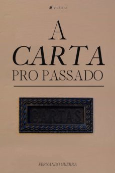 a carta pro passado (ebook)-fernando guerra-9788530001612