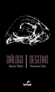dialogo/desenho (ebook)-marcia tiburi-fernando chui-9788539605712