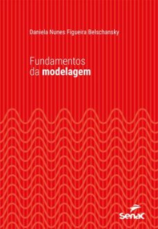 fundamentos da modelagem (ebook)-daniela nunes figueira belschansky-9788539652112