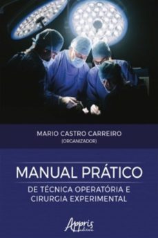 manual pratico de tecnica operatoria e cirurgia experimental (ebook)-9788547327712