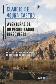 aventuras de um pesquisador irrequieto (ebook)-claudio de moura castro-9788565025812