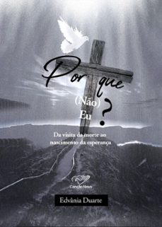 por que (no) eu? (ebook)-edvânia duarte-9788594632012