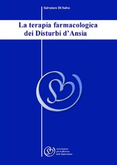 la terapia farmacologica dei disturbi d'ansia (ebook)-9788827506912