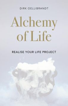alchemy of life (ebook)-dirk oellibrandt-9789464924312