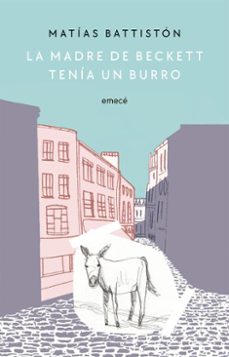 la madre de beckett tenia un burro (ebook)-matías battiston-9789500444712
