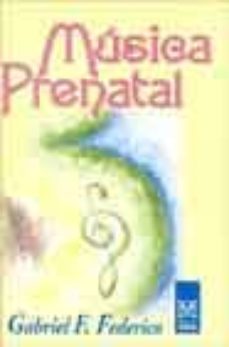 musica prenatal: reflexiones para compartir con el bebe durante l a gestacion-9789501712612
