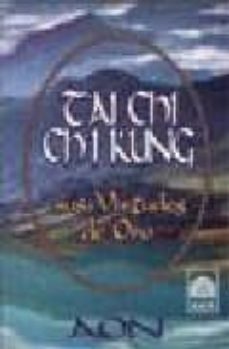 tai chi chi kung: sus virtudes de oro-9789501727012