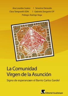 la comunidad virgen de la asuncion (ebook)-ana lourdes suarez-severine deneulin-clara temporelli odn-9789505007912