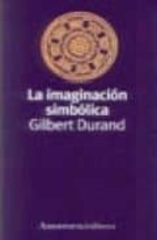 la imaginacion simbolica-gilbert durand-9789505183012
