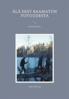 ala eksy raamatun totuudesta (ebook)-9789515685612