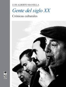 gente del siglo xx (ebook)-luis alberto mansilla-9789560001412