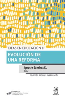 ideas en educacion iii (ebook)-ignacio sánchez d.-9789561428812